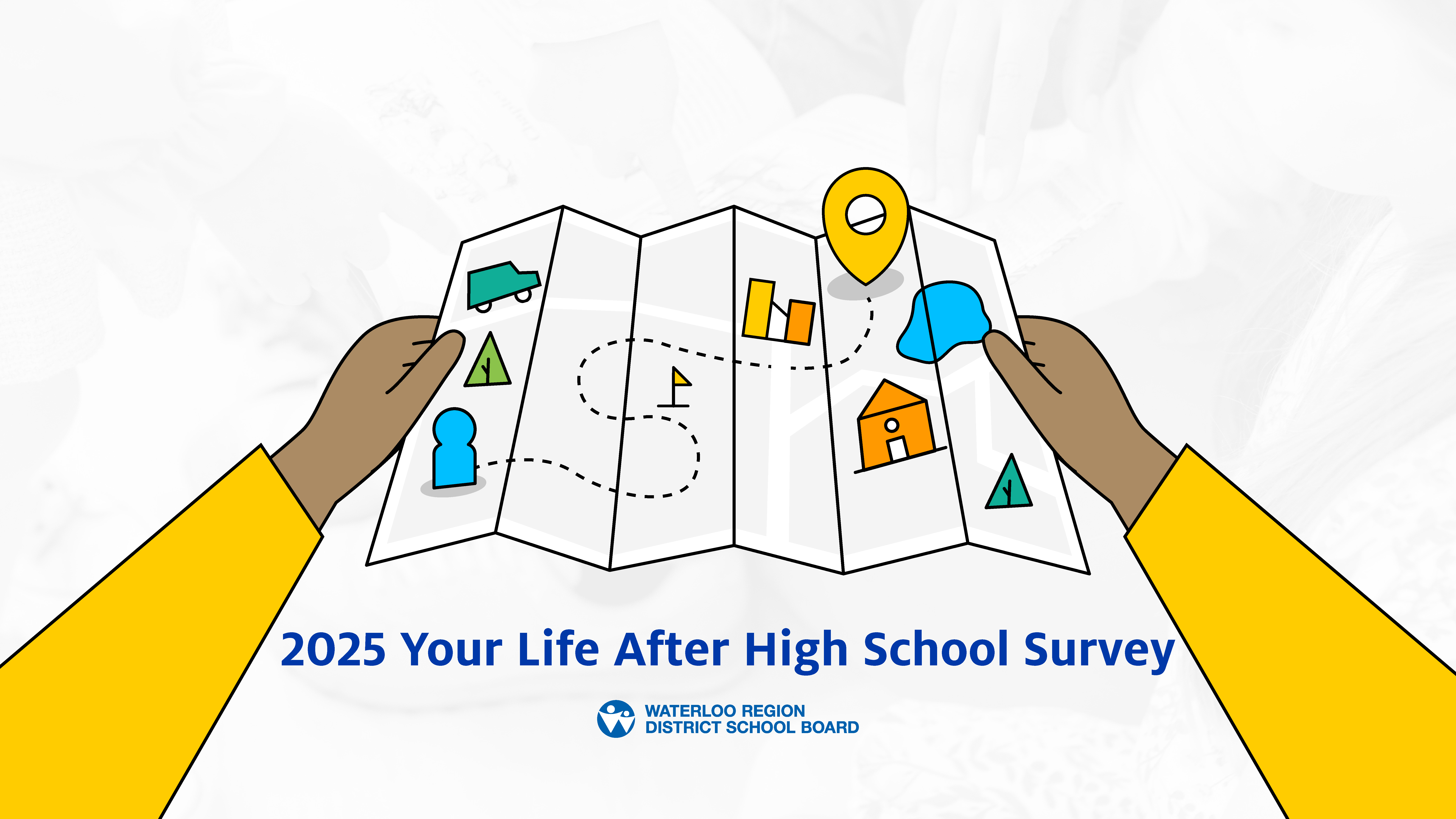 2025 Your Life After High School Banner with hands holding a map