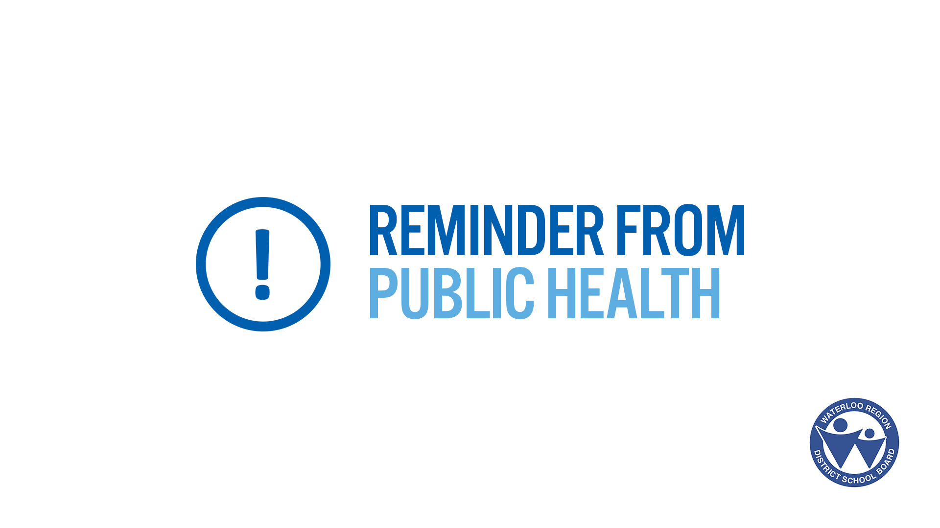 Reminder from Public Health