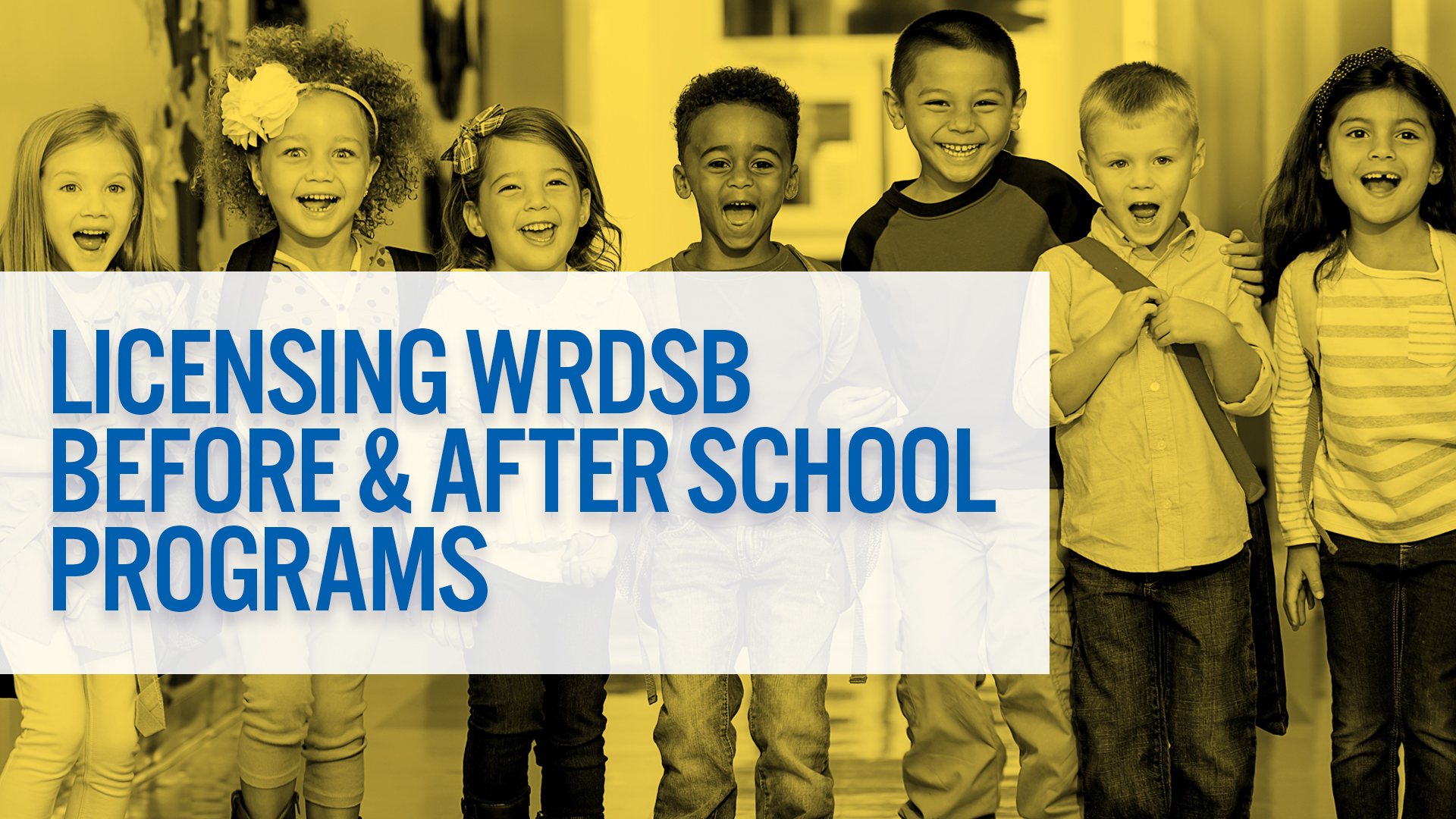 Licensing WRDSB Before & After School Programs