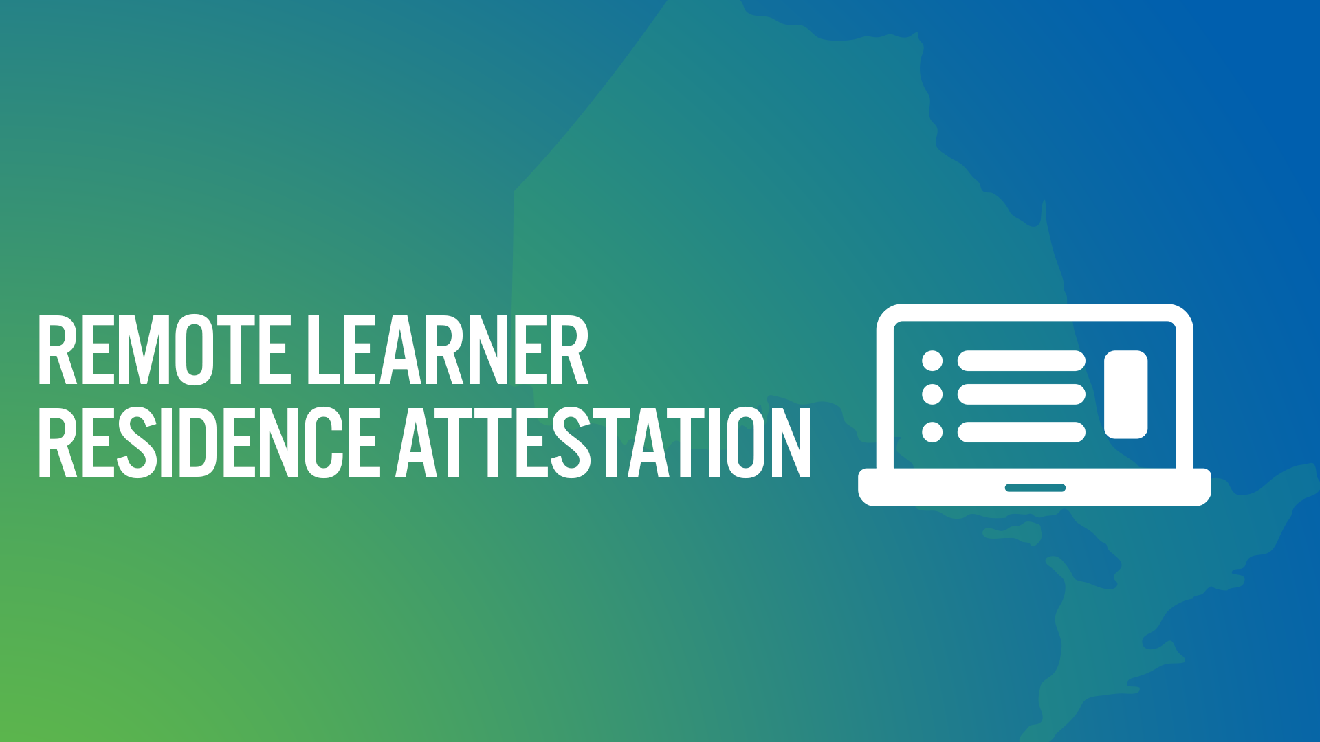 Remote Learner Residence Attestation