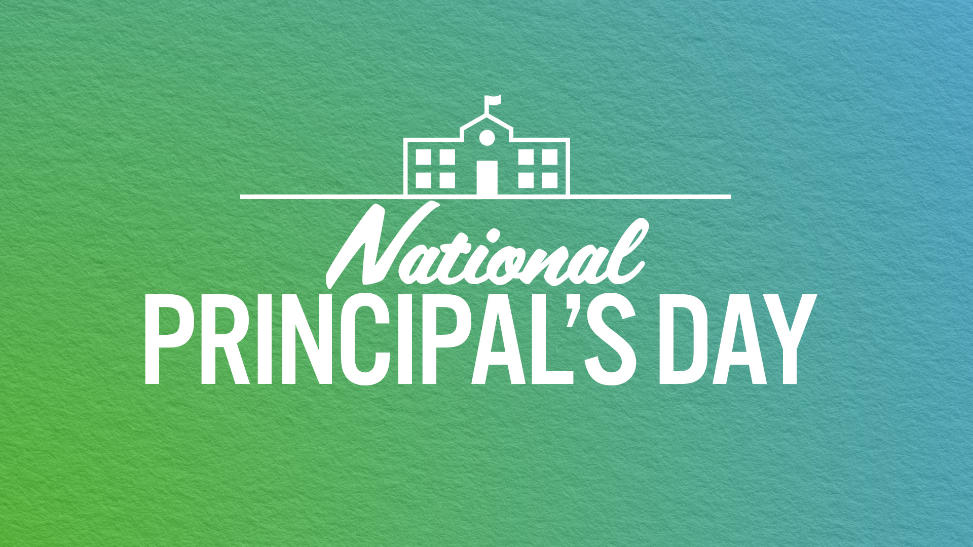 National Principal’s Day