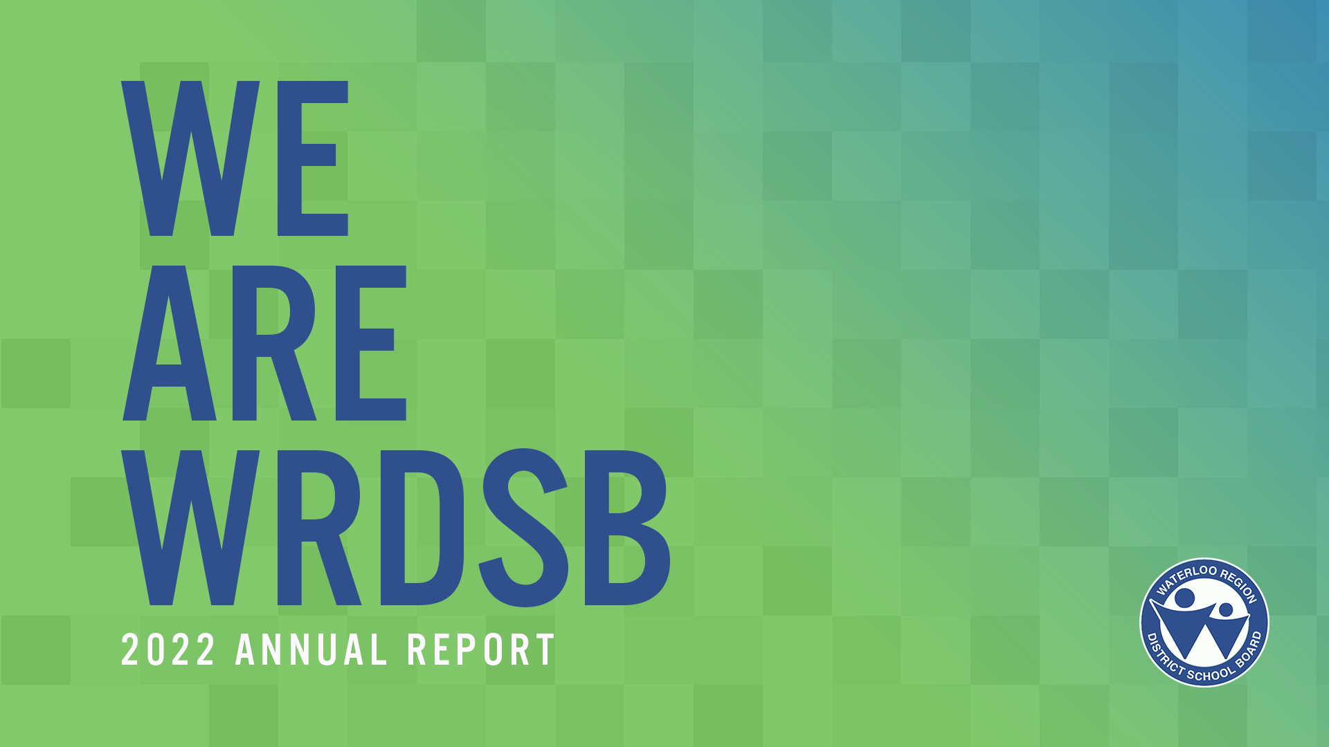 We Are WRDSB 2022 Annual Report