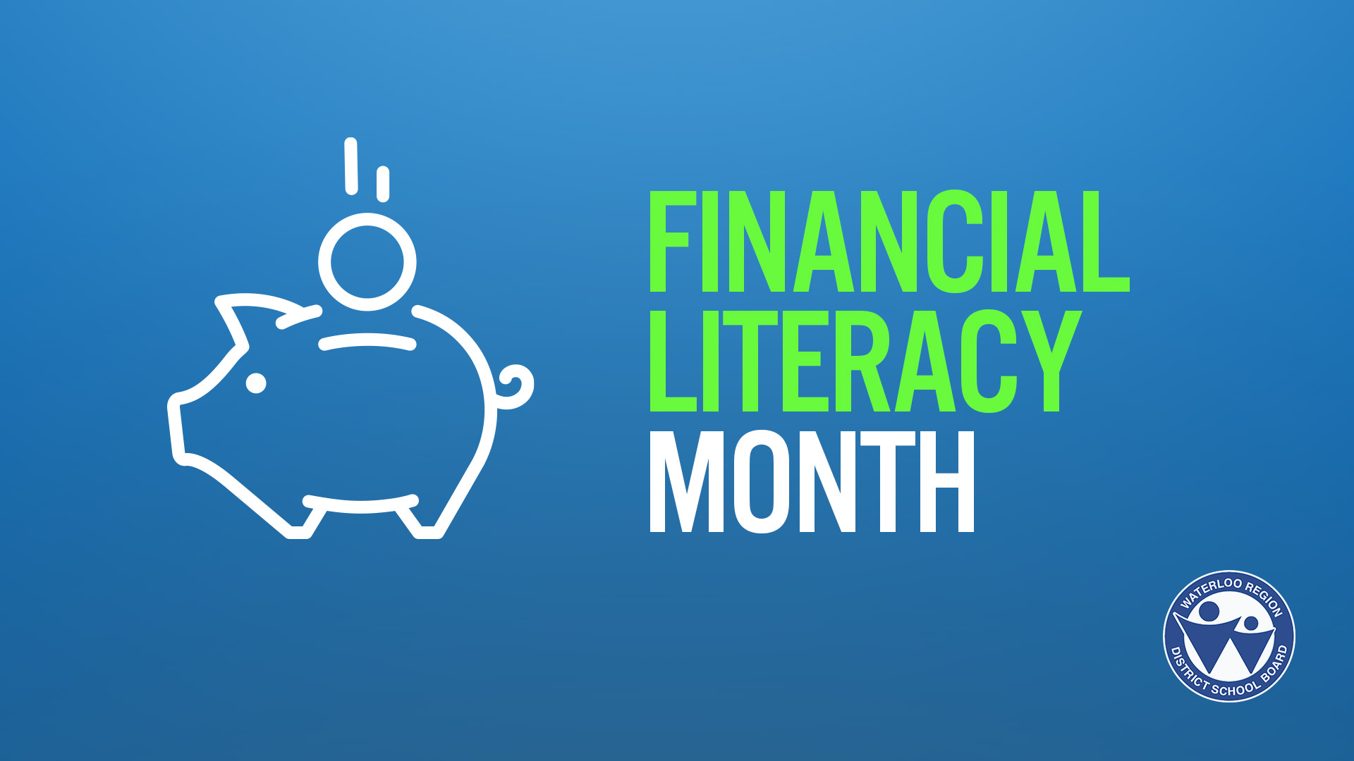 November is Financial Literacy Month Waterloo Region District School