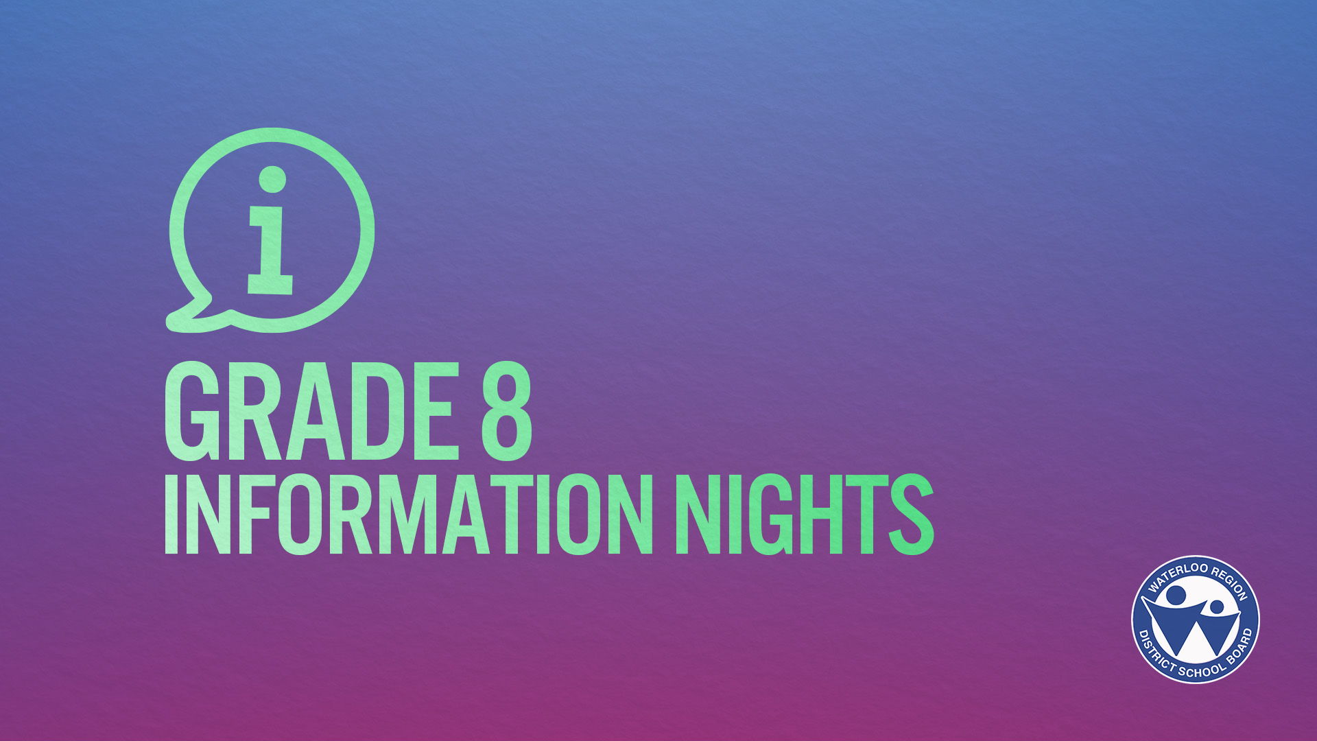Grade 8 Information Nights