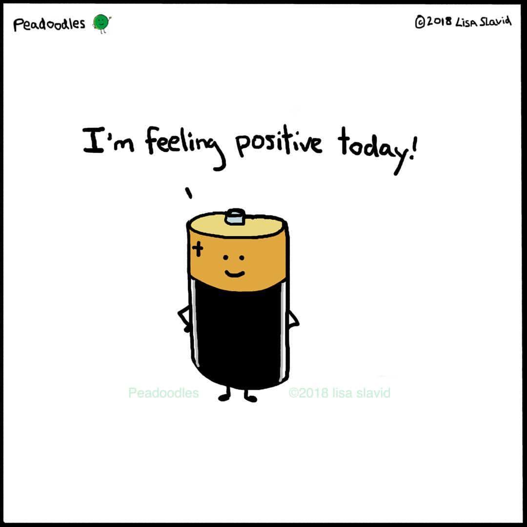 A battery says "I'm feeling positive today!"