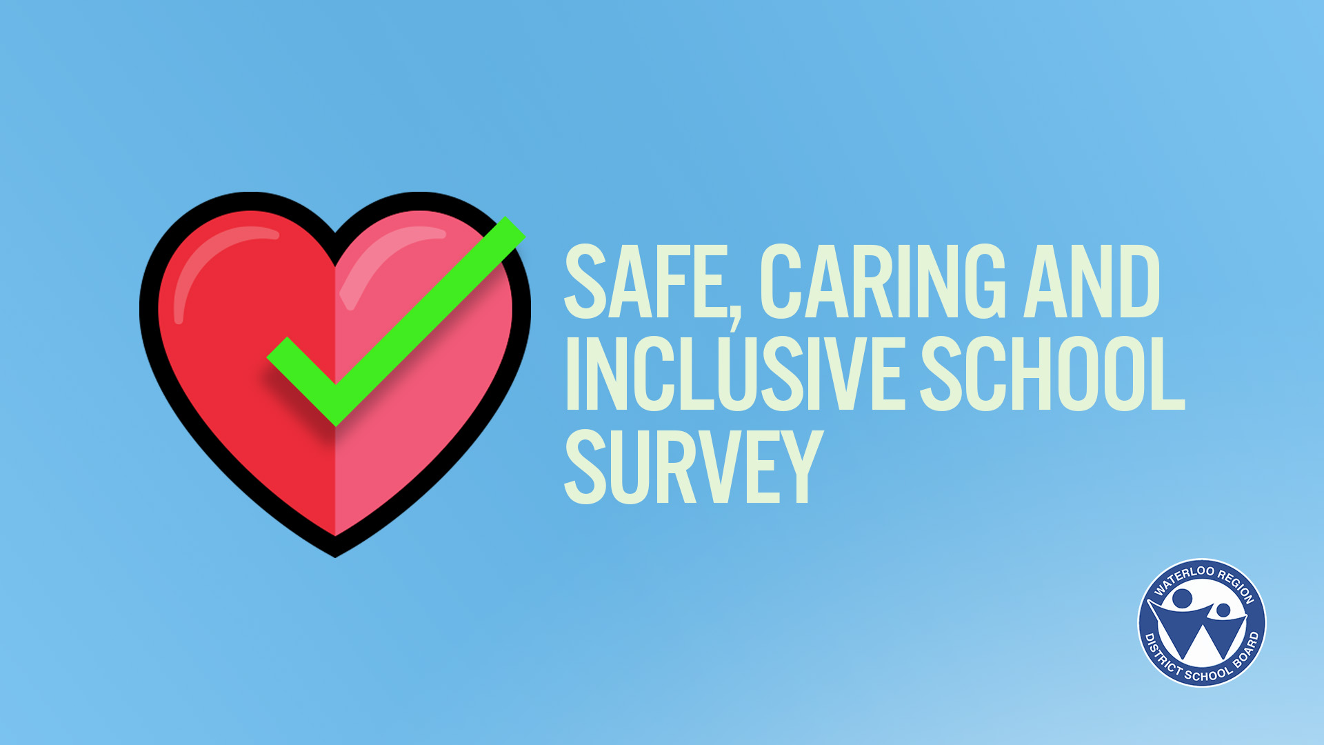 Safe, Caring and Inclusive School Survey