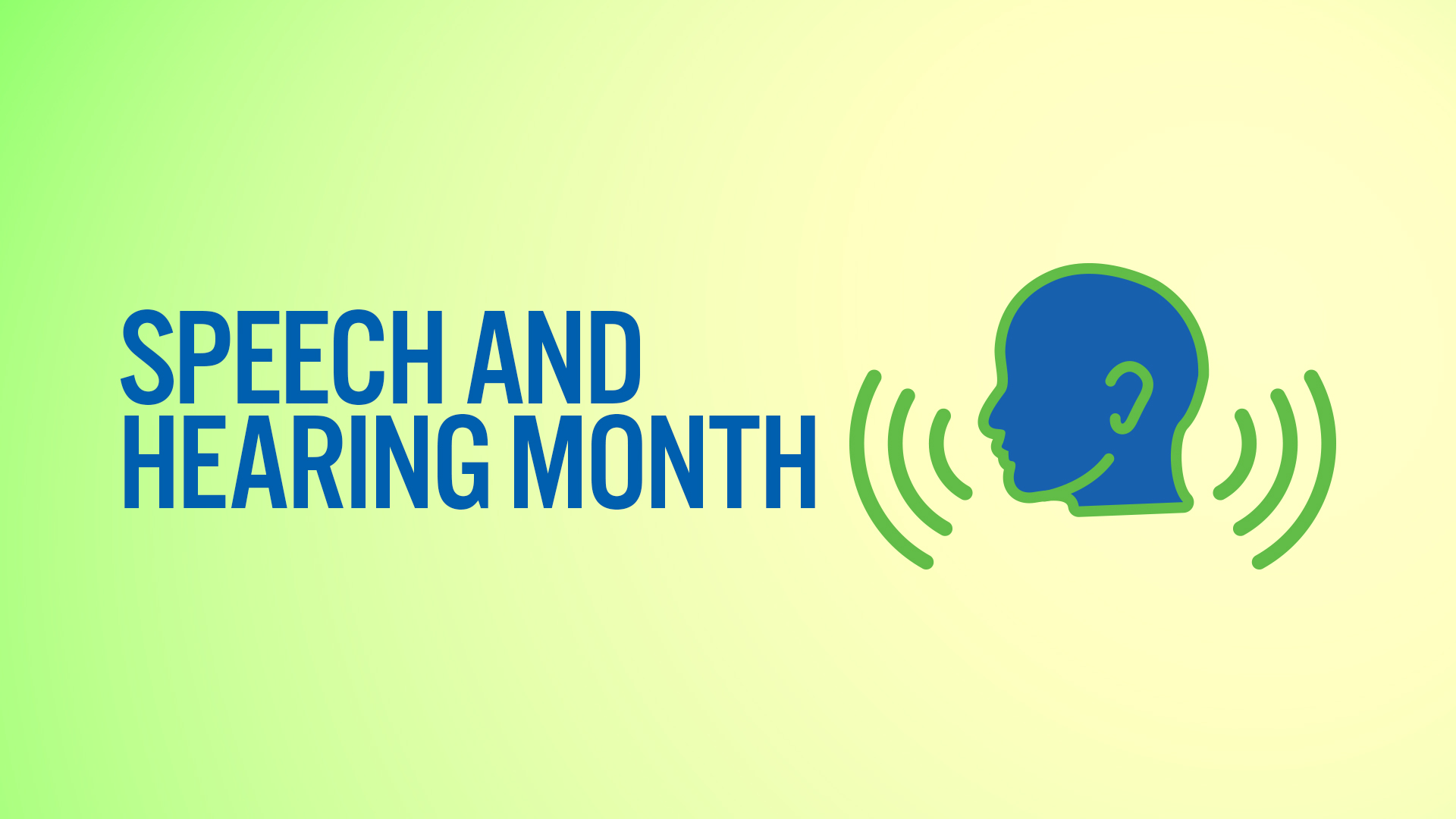 Speech and Hearing Month