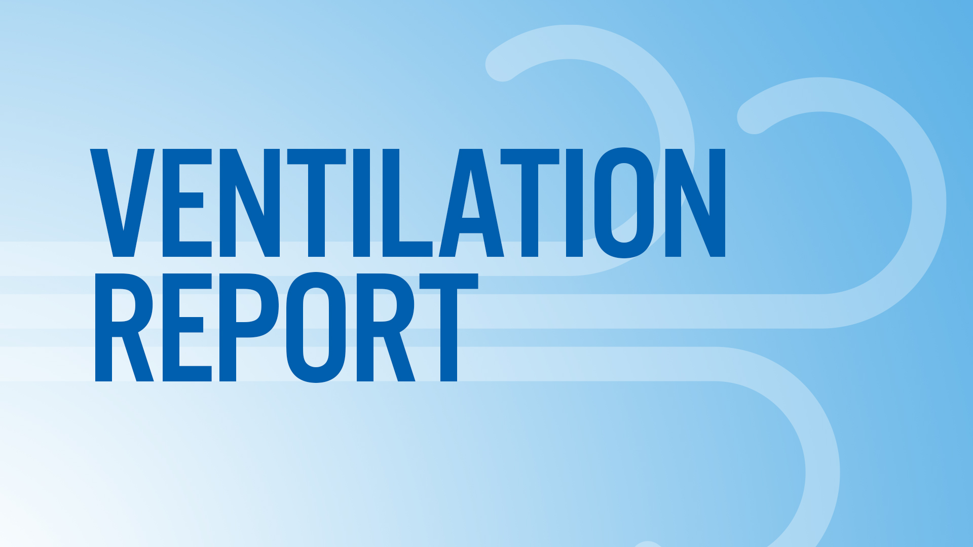 Ventilation Report