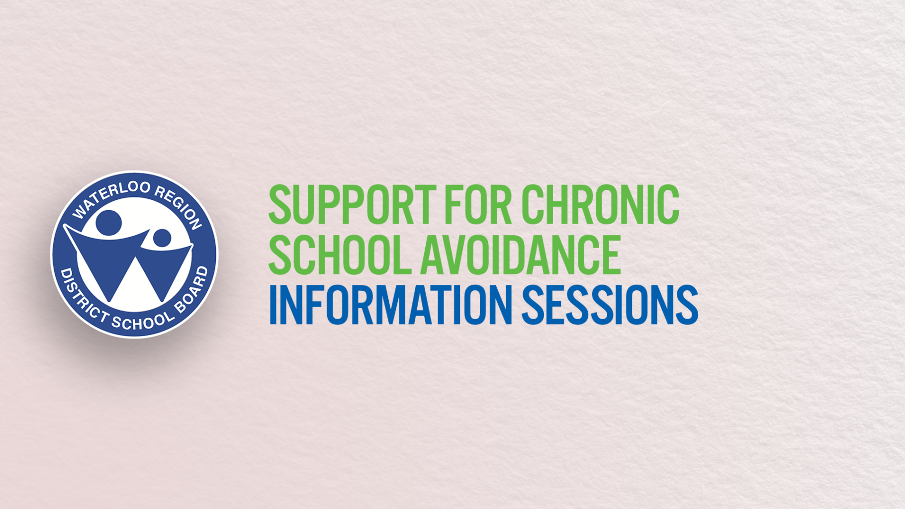 Support for Chronic School Avoidance Information Sessions