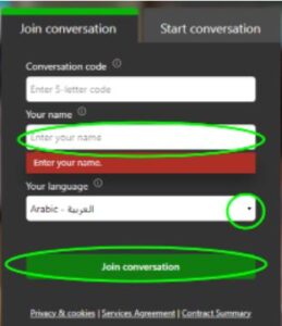 Screenshot of Microsoft translator app interface on a web browser, with “Join conversation” tab active. A green circle is around a field entitled “Your name”. A green circle is around the down arrow button in the field “Your language”, with the language Arabic showing. A green circle is around the “Join conversation” button.